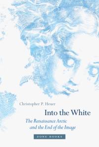 Into the White av Christopher P. (Associate Director Heuer