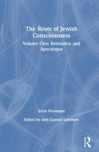 The Roots of Jewish Consciousness, Volume One av Erich Neumann