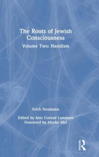 The Roots of Jewish Consciousness, Volume Two av Erich Neumann