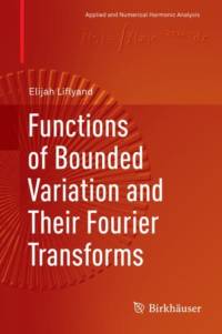 Functions of Bounded Variation and Their Fourier Transforms av Elijah Liflyand