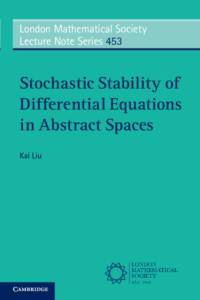 Stochastic Stability of Differential Equations in Abstract Spaces av Kai (Tianjin Normal University Liu