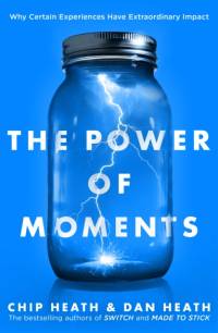 The Power of Moments av Chip Heath
