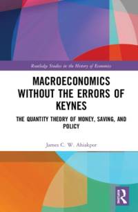 Macroeconomics without the Errors of Keynes av James C. W. Ahiakpor