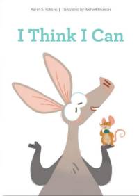 I Think I Can av Karen S. Robbins