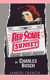 Red Scare on Sunset av Charles Busch