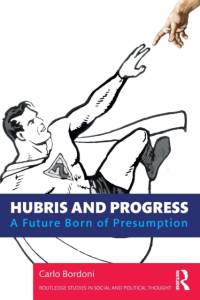 Hubris and Progress av Carlo Bordoni