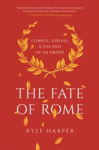 The Fate of Rome av Kyle Harper