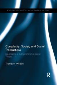 Complexity, Society and Social Transactions av Thomas (Massachusetts College of Liberal Arts Whalen