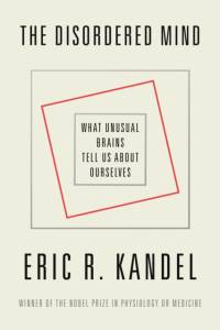 The Disordered Mind av Eric R. Kandel
