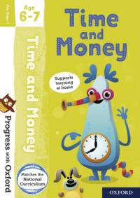 Progress with Oxford: Progress with Oxford: Time and Money Age 6-7- Practise for School with Essential Maths Skills av Debbie Streatfield