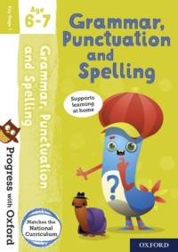 Progress with Oxford: Progress with Oxford: Grammar and Punctuation Age 6-7- Practise for School with Essential English Skills av Jenny Roberts