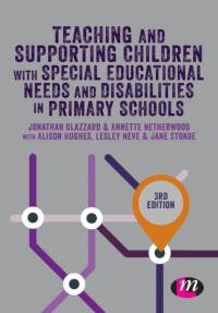 Teaching and Supporting Children with Special Educational Needs and Disabilities in Primary Schools av Jonathan Glazzard