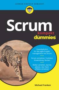 Scrum kompakt fur Dummies av Michael Franken
