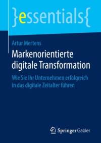 Markenorientierte Digitale Transformation av Artur Mertens