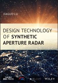 Design Technology of Synthetic Aperture Radar av Jiaguo Lu