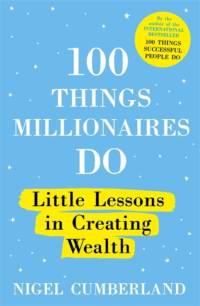 100 Things Millionaires Do av Nigel Cumberland
