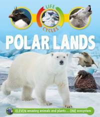 Life Cycles: Polar Lands av Sean Callery