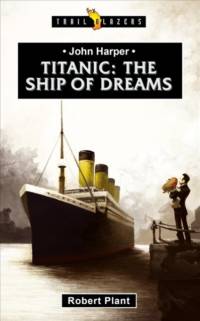 Titanic:  The Ship of Dreams av Robert Plant