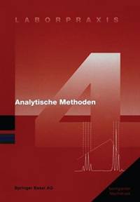 Laborpraxis Bd. 4: Analytische Methoden av Birkhauser Basel