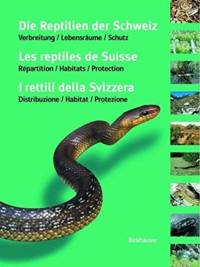 Die Reptilien der Schweiz / Les reptiles de Suisse / I rettili della Svizzera av Ulrich Hofer