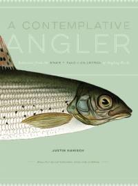 A Contemplative Angler av Justin Hanisch