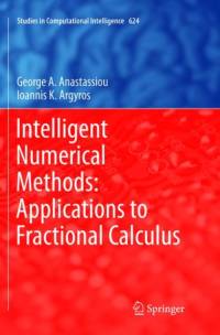Intelligent Numerical Methods: Applications to Fractional Calculus av George A. Anastassiou