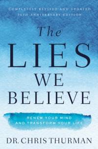 The Lies We Believe av Chris Thurman