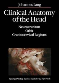Clinical Anatomy of the Head av J. Lang