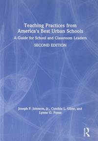 Teaching Practices from America's Best Urban Schools av Jr. Johnson