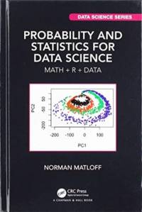Probability and Statistics for Data Science av Norman Matloff