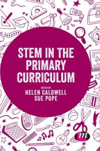 STEM in the Primary Curriculum av Helen (University of Northampton Caldwell