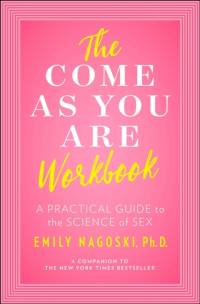The Come as You Are Workbook av Emily Nagoski