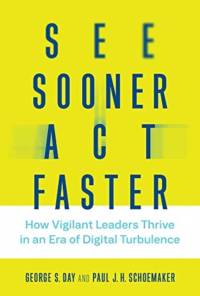 See Sooner, Act Faster av George S. (Geoffrey T. Boisi Professor Emeritus Day