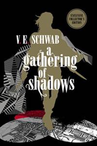 A Gathering of Shadows: Collector's Edition av V. E. Schwab