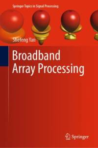 Broadband Array Processing av Shefeng Yan