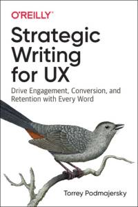 Strategic Writing for UX av Torrey Podmajersky