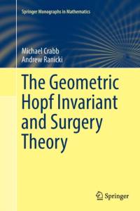 The Geometric Hopf Invariant and Surgery Theory av Andrew Ranicki