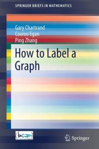 How to Label a Graph av Gary Chartrand