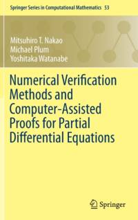 Numerical Verification Methods and Computer-Assisted Proofs for Partial Differential Equations av Mitsuhiro T. Nakao