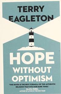 Hope Without Optimism av Terry Eagleton
