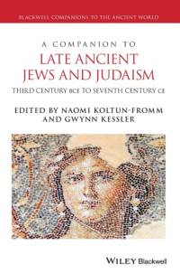 A Companion to Late Ancient Jews and Judaism av N Koltun-Fromm