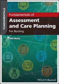 Fundamentals of Assessment and Care Planning for Nurses av Ian (School of Health Studies Peate