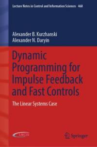 Dynamic Programming for Impulse Feedback and Fast Controls av Alexander N. Daryin