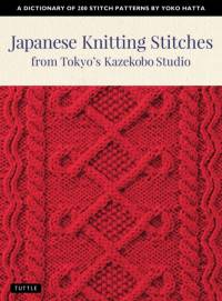Japanese Knitting Stitches from Tokyo's Kazekobo Studio av Yoko Hatta