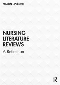 Nursing Literature Reviews av Martin (University of Worcester Lipscomb