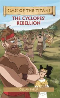 Reading Planet - Class of the Titans: The Cyclopes' Rebellion - Level 5: Fiction (Mars) av Gillian Philip