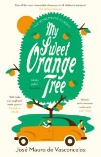 My Sweet Orange Tree av Jose Mauro de Vasconcelos