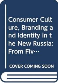 Consumer Culture, Branding and Identity in the New Russia av Graham (Universite de Paris Ouest Nanterre La Defense Roberts