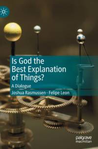 Is God the Best Explanation of Things? av Joshua Rasmussen