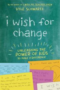I Wish for Change av Kyle Schwartz